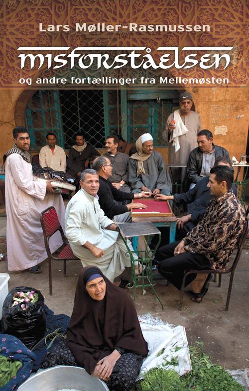 misforstaaelsen_-_og_andre_fortaellinger_fra_mellemoesten.jpg