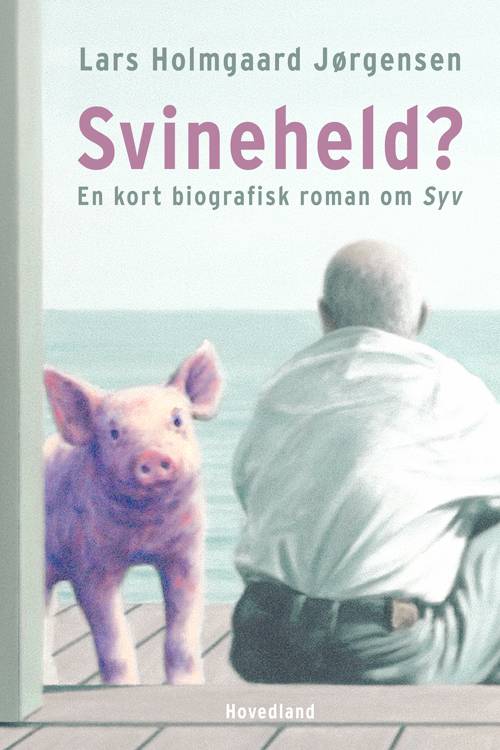 svineheld_kort_biografisk_roman_om_syv.jpg