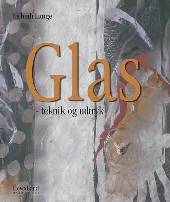 Glas_-_teknik_og_udtryk.jpg