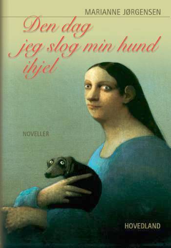 den_dag_jeg_slog_min_hund_ihjel.jpg