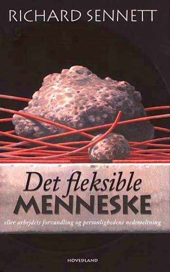 Det_fleksible_menneske_eller_Arbejdets_forvandling_og_personlighedens_nedsmeltning