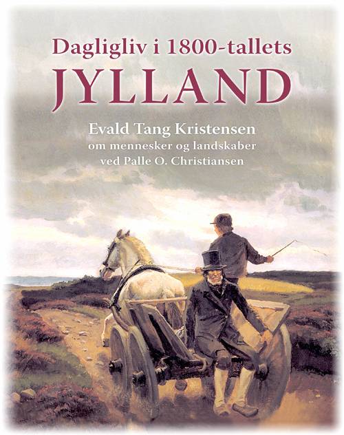 dagligliv_i_1800-tallets_jylland_-_evald_tang_kristensen.jpg